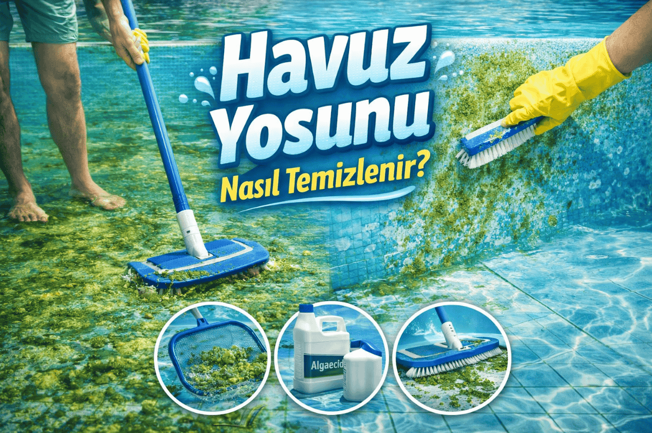 Havuz Yosunu Nasıl Temizlenir?